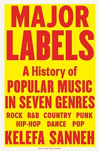 Major Labels: A History of Popular Music Seven Genres