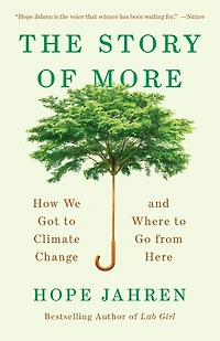 The Story of More: How We Got to Climate Change and Where Go from Here