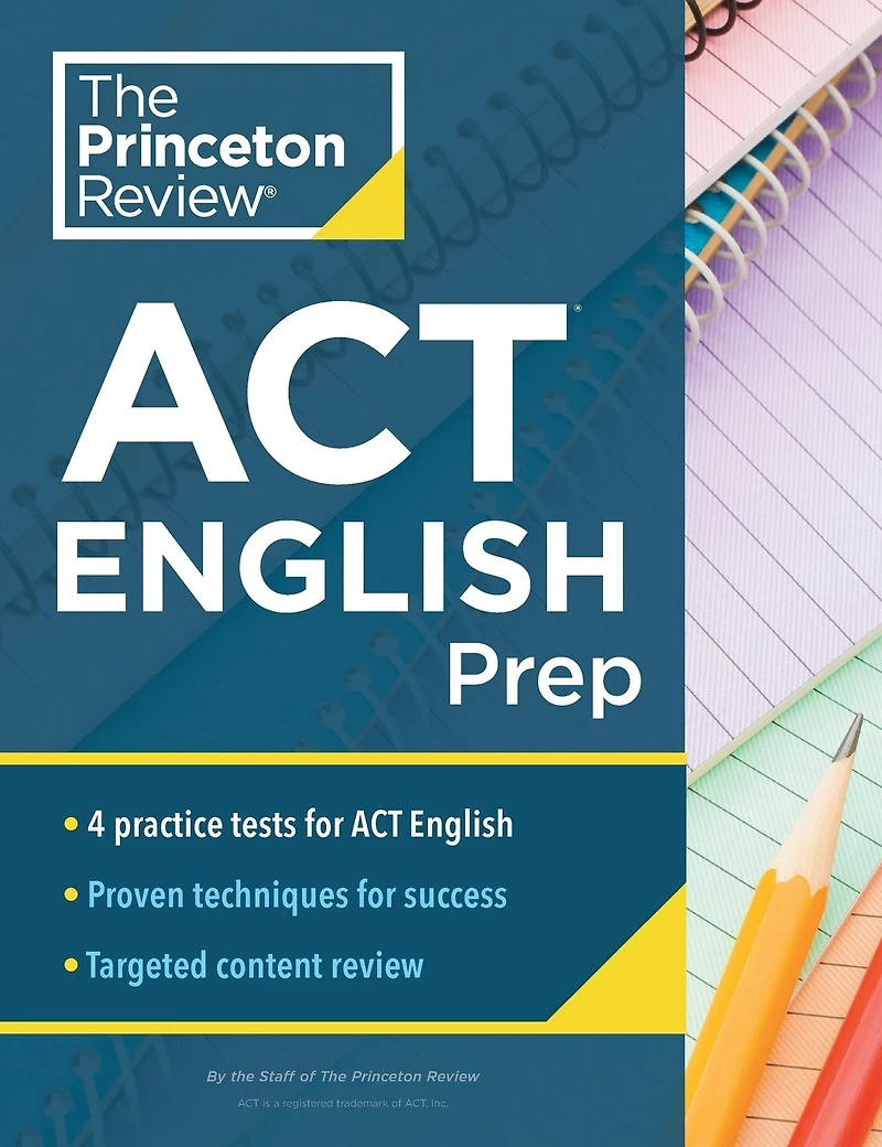 Princeton Review ACT English Prep: 4 Practice Tests + Strategy for the Section