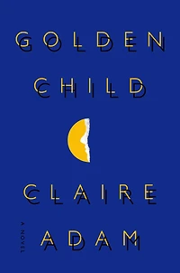 Golden Child: A Novel