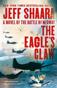 the Eagle's Claw: A Novel of Battle Midway