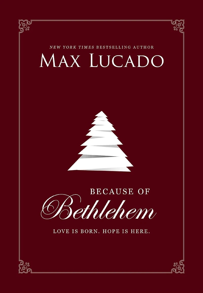 Because of Bethlehem: Love Is Born, Hope Here