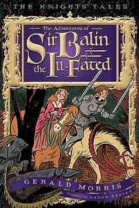 the Adventures of Sir Balin Ill-Fated