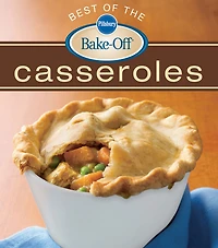 Pillsbury Best Of The Bake-Off Casseroles