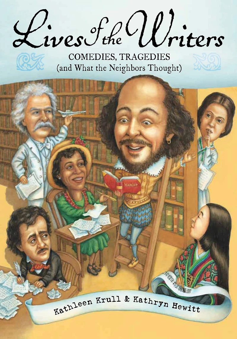 Lives of the Writers: Comedies, Tragedies, (And What Neighbors Thought)