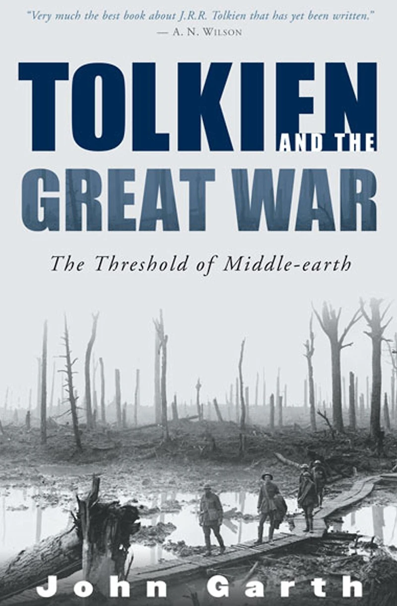 Tolkien and The Great War: Threshold of Middle-earth