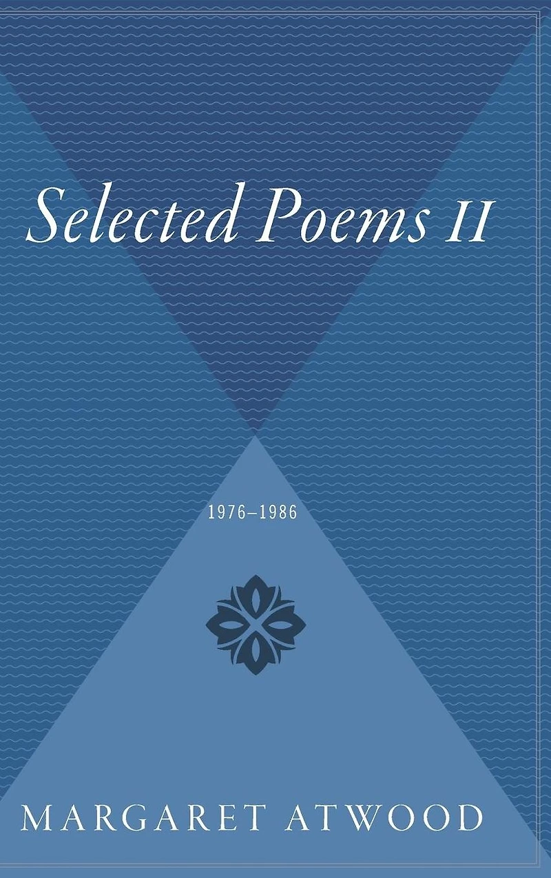 Selected Poems II: and New, 1976-1986