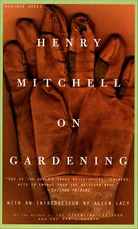 Henry Mitchell On Gardening