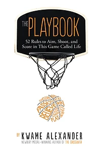 The Playbook: 52 Rules to Aim, Shoot, and Score This Game Called Life