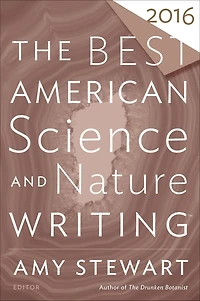 The Best American Science and Nature Writing 2016