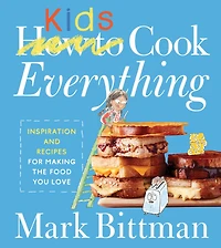 How to Cook Everything Kids