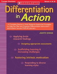 Differentiation Action: A Complete Resource with Research-Supported Strategies to Help You Plan and Organize Differentiated Instruction Achieve Success All Learners