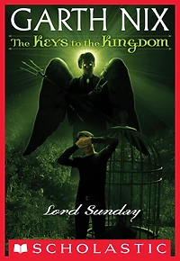 Lord Sunday (Keys to the Kingdom Series #7)
