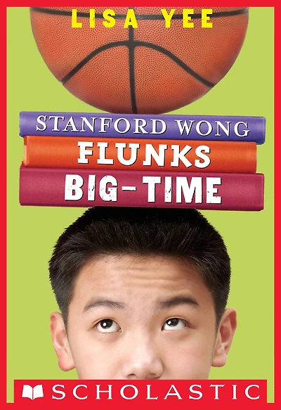 Stanford Wong Flunks Big-Time (Millicent Min Trilogy #2)