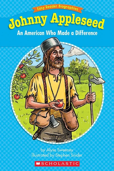 Easy Reader Biographies: Johnny Appleseed: An American Who Made a Difference