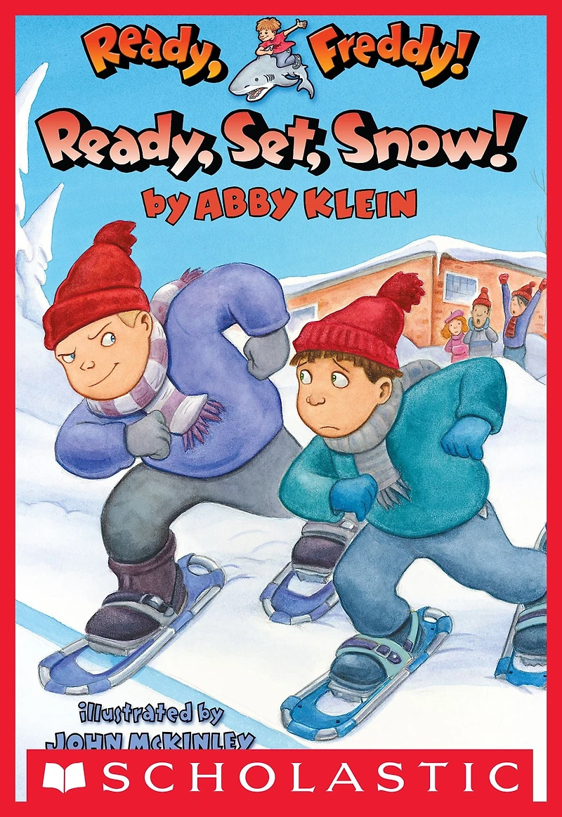 Ready, Set, Snow! (Ready, Freddy! Series #16)
