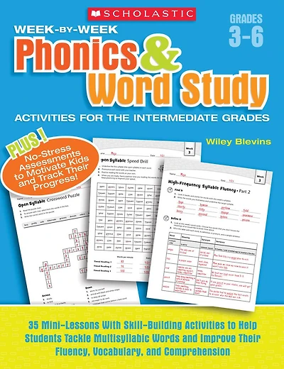 Week-by-Week Phonics & Word Study Activities for the Intermediate Grades: 35 Mini-Lessons With Skill-Building to Help Students Tackle Multisyllabic Words and Improve Their Fluency, Vocabulary, Comprehension