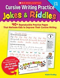 Cursive Writing Practice: Jokes & Riddles: 40+ Reproducible Practice Pages That Motivate Kids to Improve Their Cursive Writing