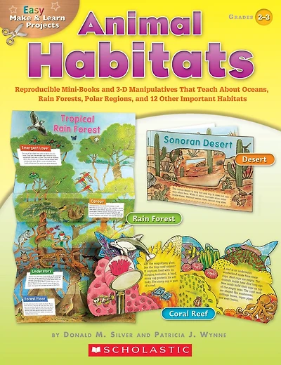 Easy Make & Learn Projects: Animal Habitats: Reproducible Mini-Books and 3-D Manipulatives That Teach About Oceans, Rain Forests, Polar Regions, 12 Other Important Habitats