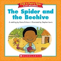 Folk & Fairy Tale Easy Readers: The Spider And The Beehive