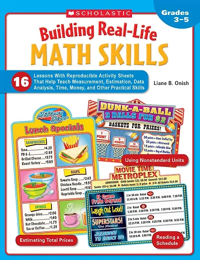 Building Real-Life Math Skills: 16 Lessons With Reproducible Activity Sheets That Teach Measurement, Estimation, Data Analysis, Time, Money, and Other Practical Skills
