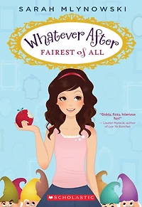 Fairest of All (Whatever After Series #1)