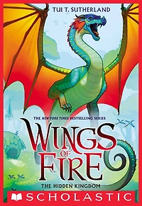 The Hidden Kingdom (Wings of Fire Series #3)