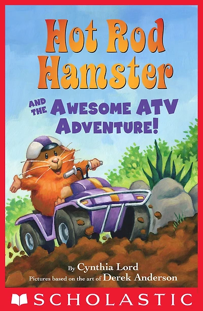 Hot Rod Hamster and the Awesome ATV Adventure! (Scholastic Reader Series: Level 2)