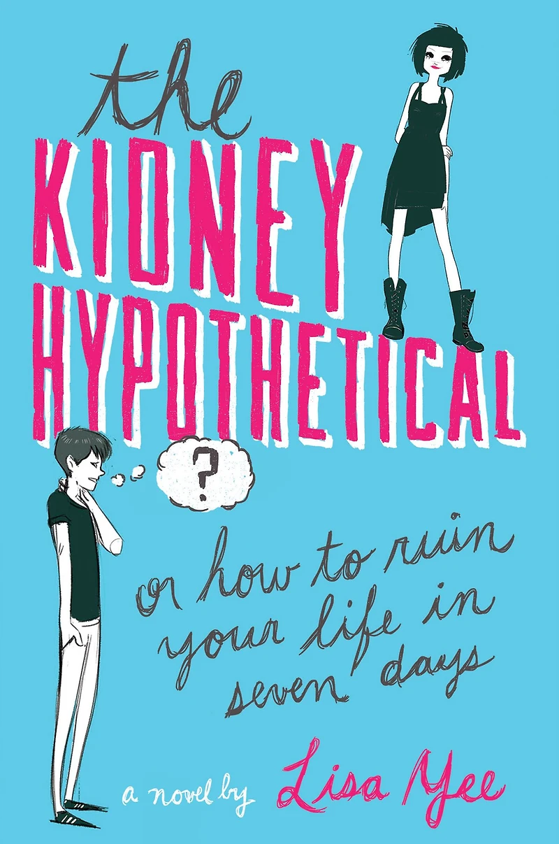The Kidney Hypothetical: Or How to Ruin Your Life Seven Days