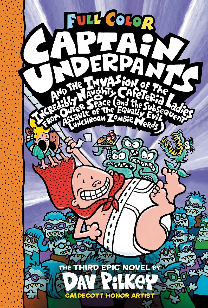Captain Underpants and the Invasion of Incredibly Naughty Cafeteria Ladies from Outer Space