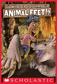 What If You Had Animal Feet!? (Level 2 Reader)