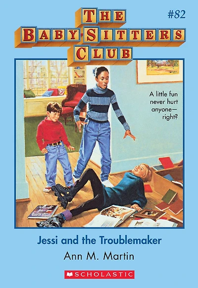 Jessi and the Troublemaker (The Baby-Sitters Club Series #82)