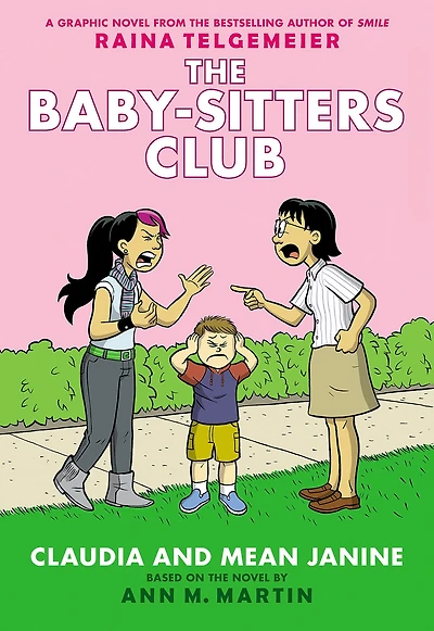 Claudia and Mean Janine (The Baby-Sitters Club Graphix Series #4)