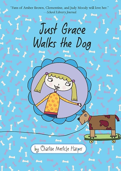 Just Grace Walks the Dog (Just Series #3)