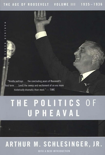 The Politics of Upheaval: Age Roosevelt, 1935-1936