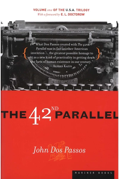 The 42nd Parallel: U.S.A. Trilogy, Volume 1