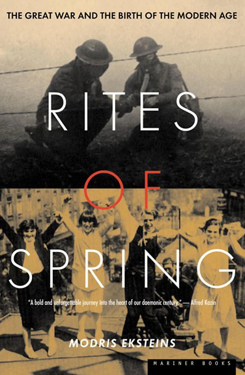 Rites of Spring: the Great War and Birth Modern Age