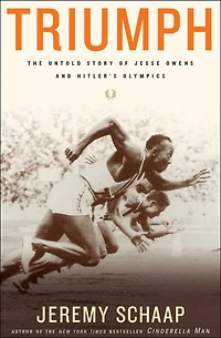 Triumph: The Untold Story of Jesse Owens and Hitler's Olympics