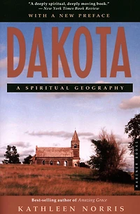 Dakota: A Spiritual Geography