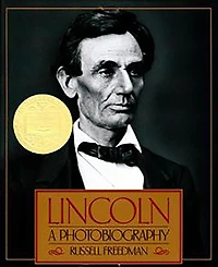 Lincoln: A Photobiography (Newbery Medal Winner)