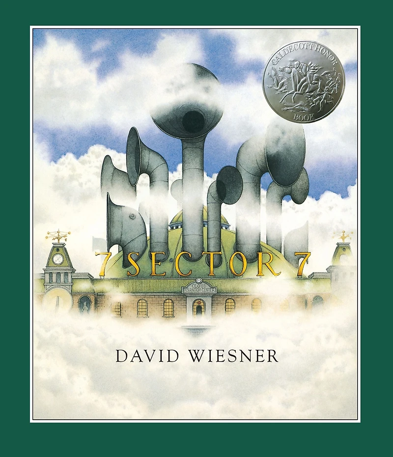 Sector 7 (Caldecott Honor Book)