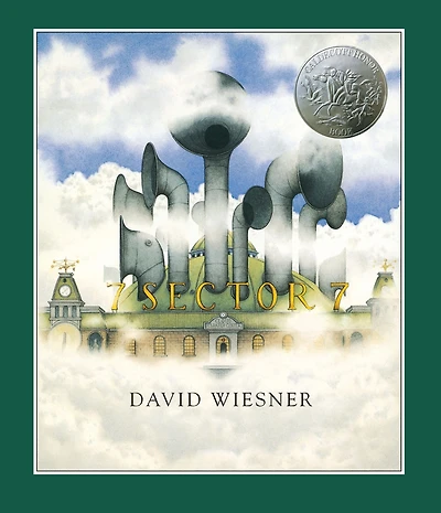 Sector 7 (Caldecott Honor Book)