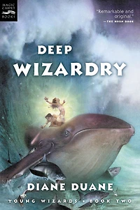 Deep Wizardry: Young Wizards, Book Two