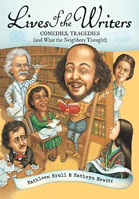 Lives of the Writers: Comedies, Tragedies, (And What Neighbors Thought)