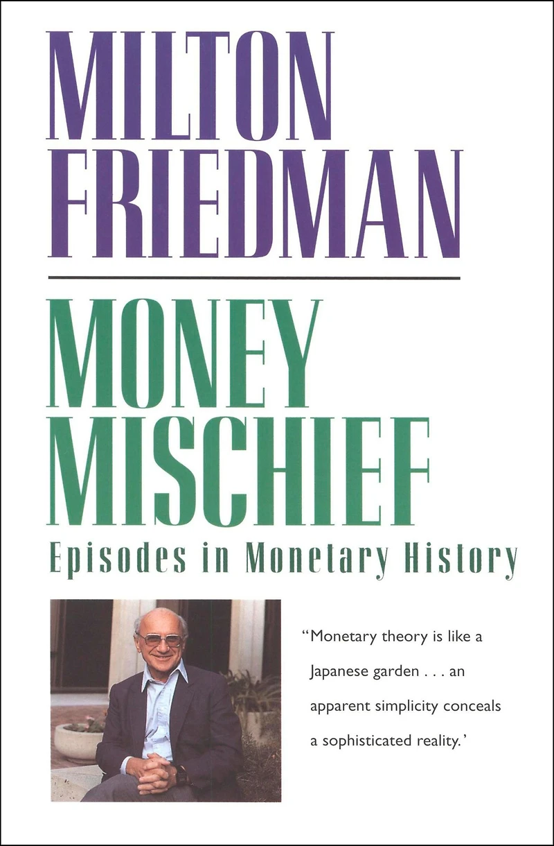 Money Mischief: Episodes Monetary History
