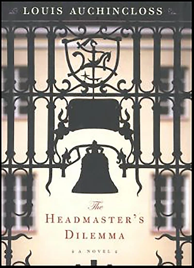 The Headmaster's Dilemma: A Novel
