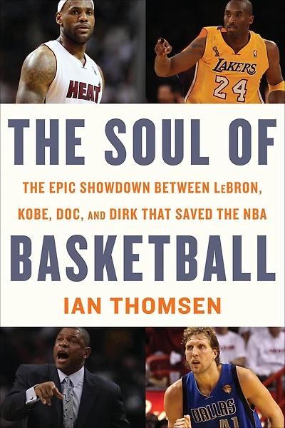 the Soul of Basketball: Epic Showdown Between LeBron, Kobe, Doc, and Dirk That Saved NBA
