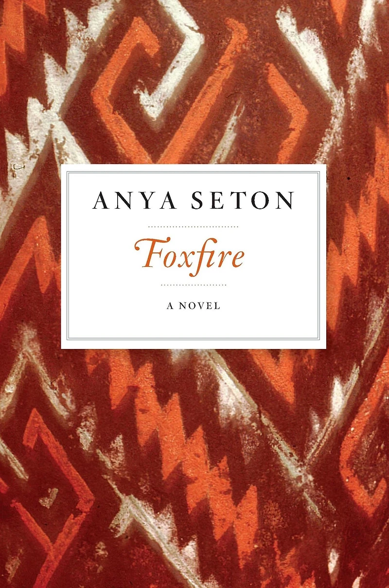 Foxfire: A Novel