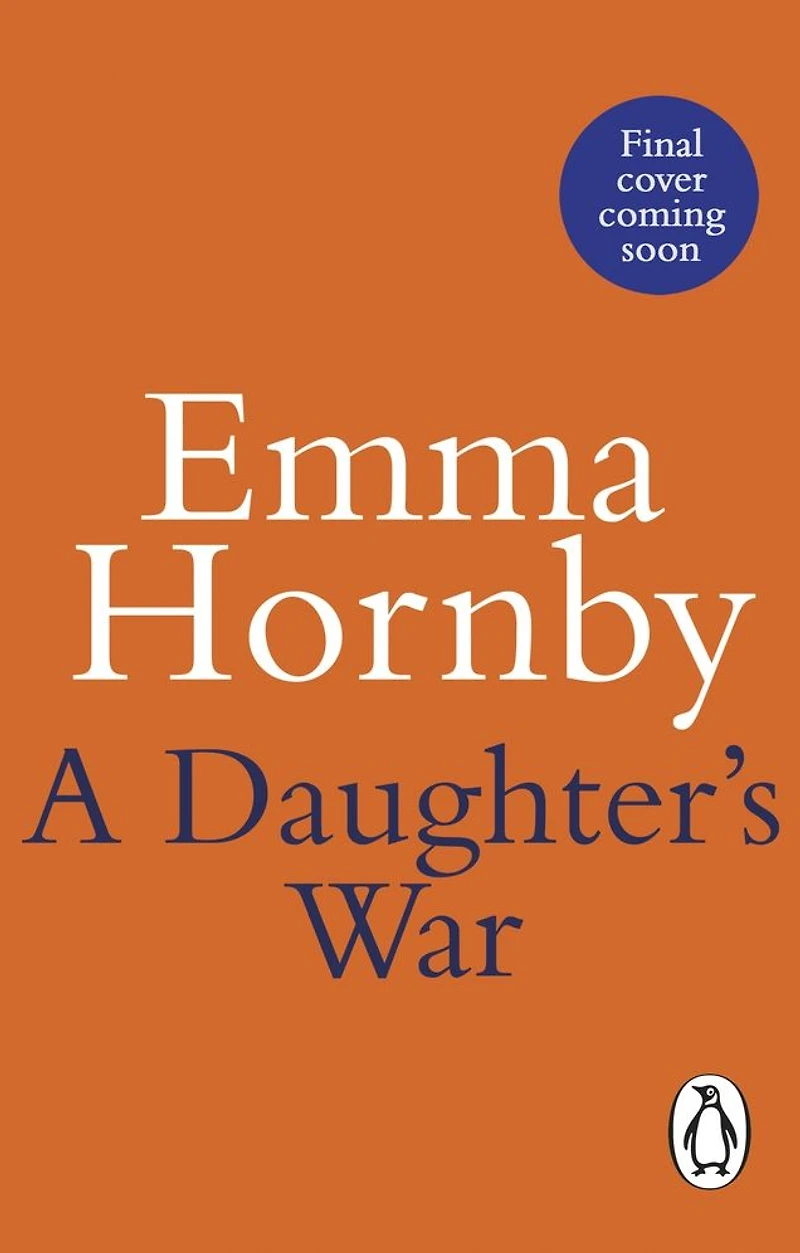 A Daughter's War: powerful and romantic WWII saga from the bestselling author