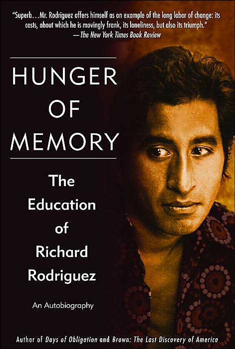 Hunger of Memory: The Education Richard Rodriguez